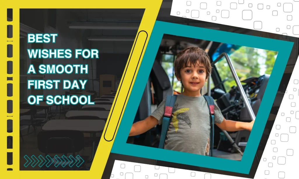 Best Wishes for a Smooth First Day of School
