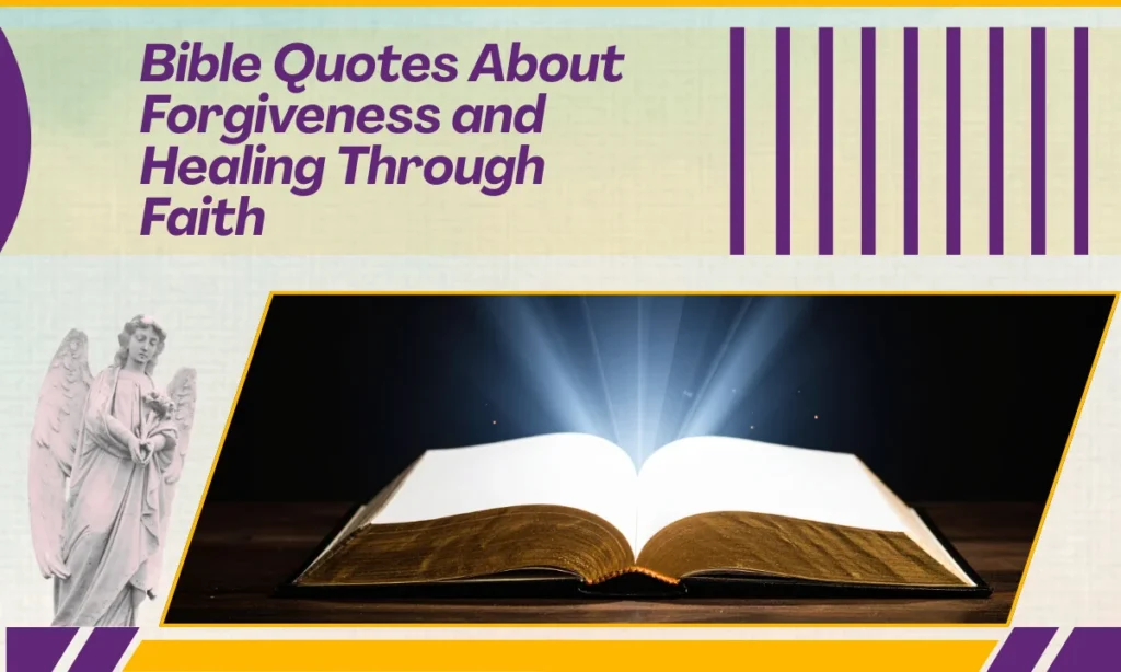 Bible Quotes About Forgiveness and Healing Through Faith