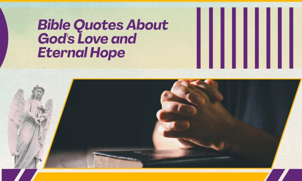 Bible Quotes About God's Love and Eternal Hope
