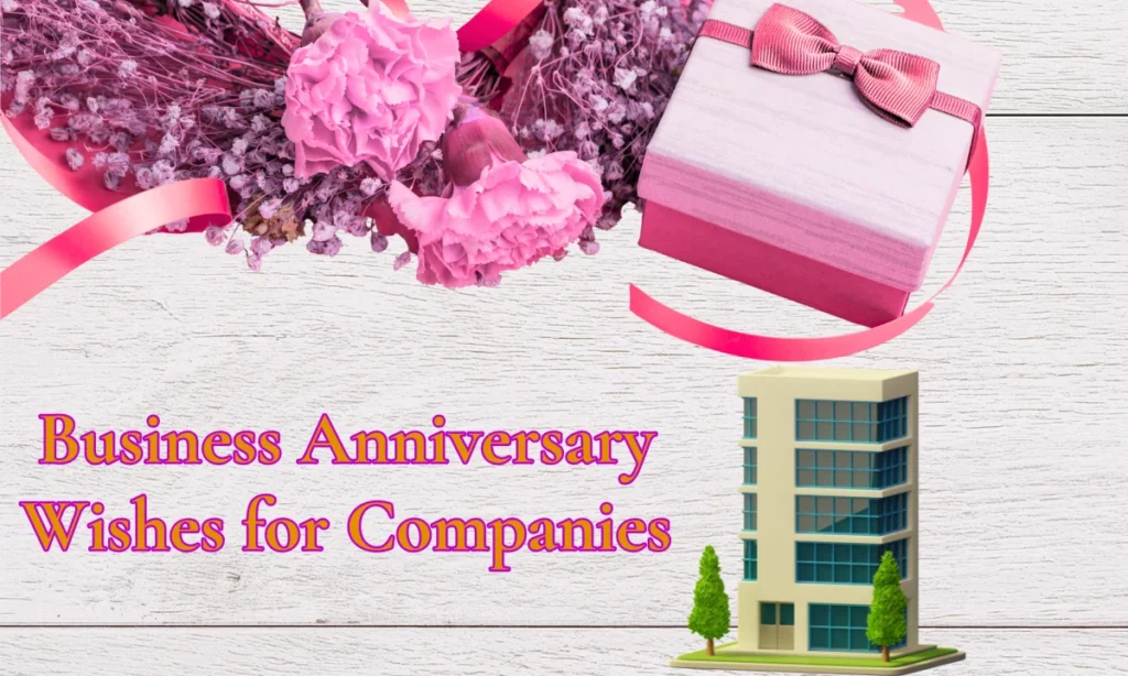 Business Anniversary Wishes for Companies