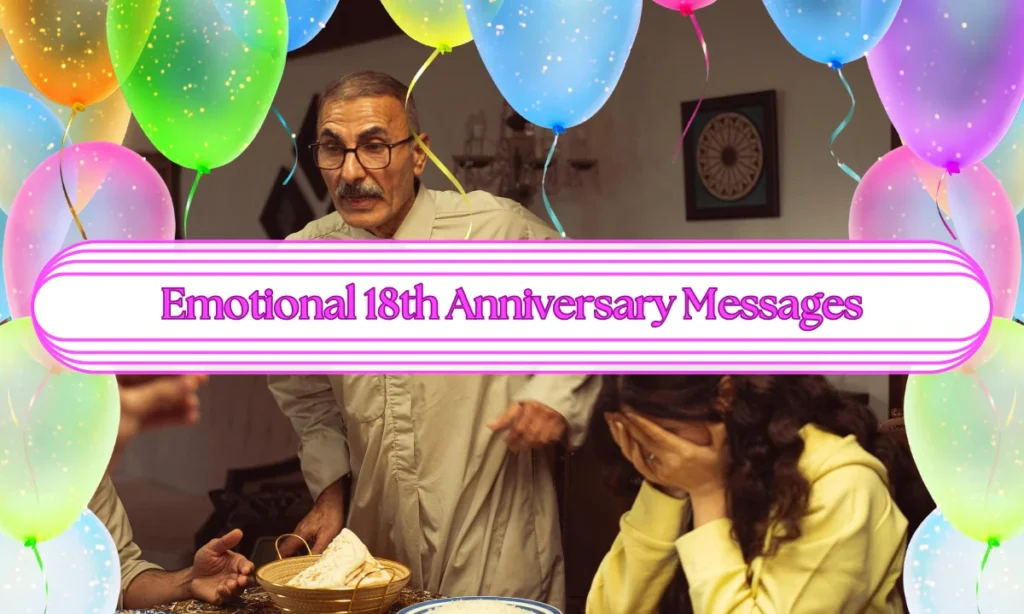 Emotional 18th Anniversary Messages