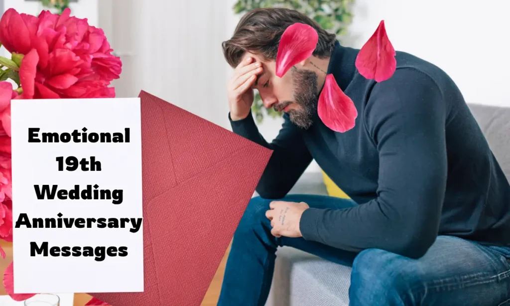 Emotional 19th Wedding Anniversary Messages