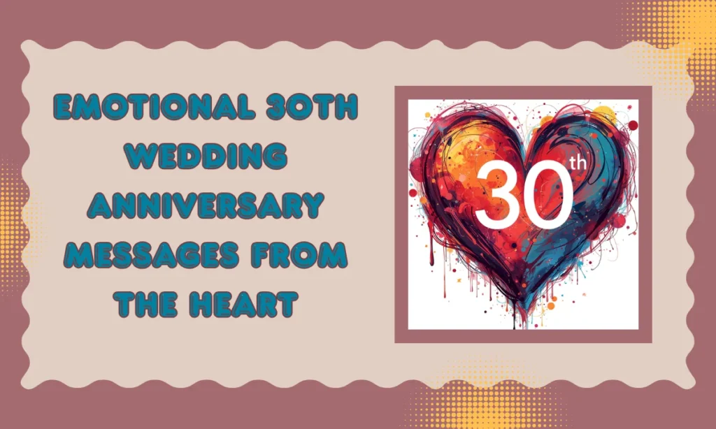 Emotional 30th Wedding Anniversary Messages from the Heart