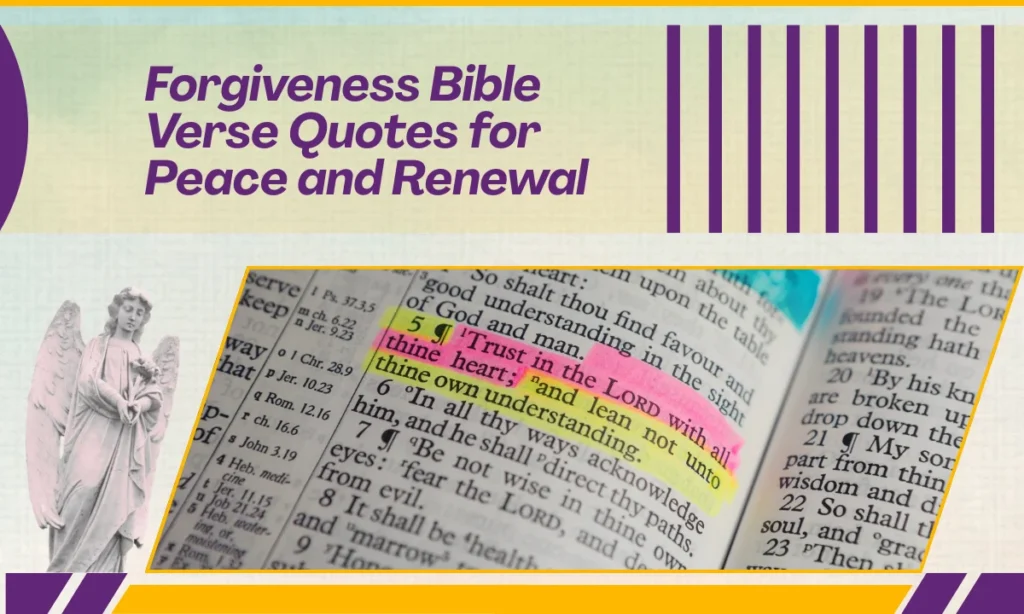 Forgiveness Bible Verse Quotes for Peace and Renewal