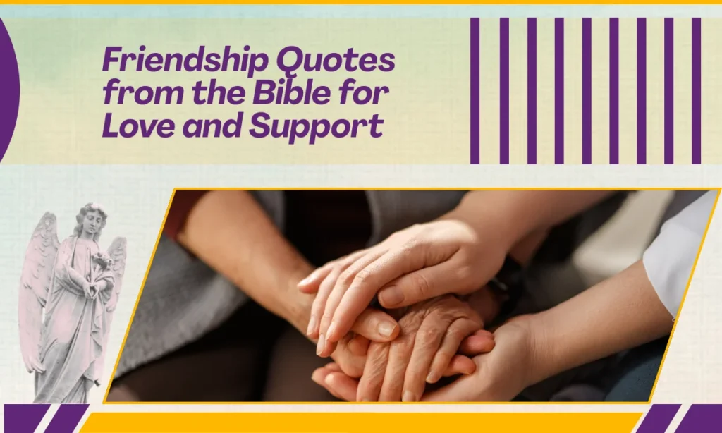 Friendship Quotes from the Bible for Love and Support