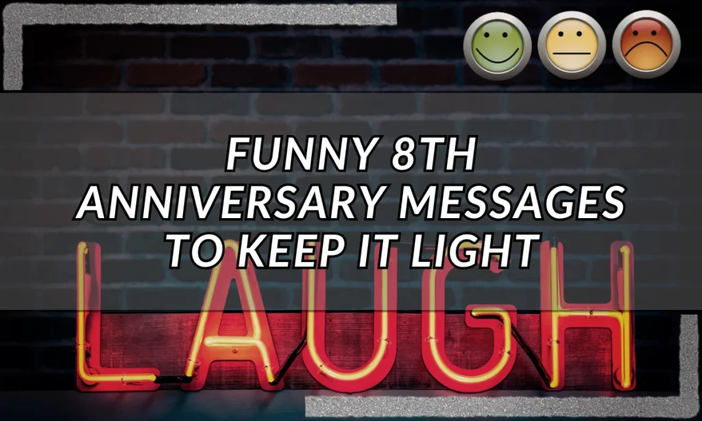 Funny 8th Anniversary Messages to Keep It Light