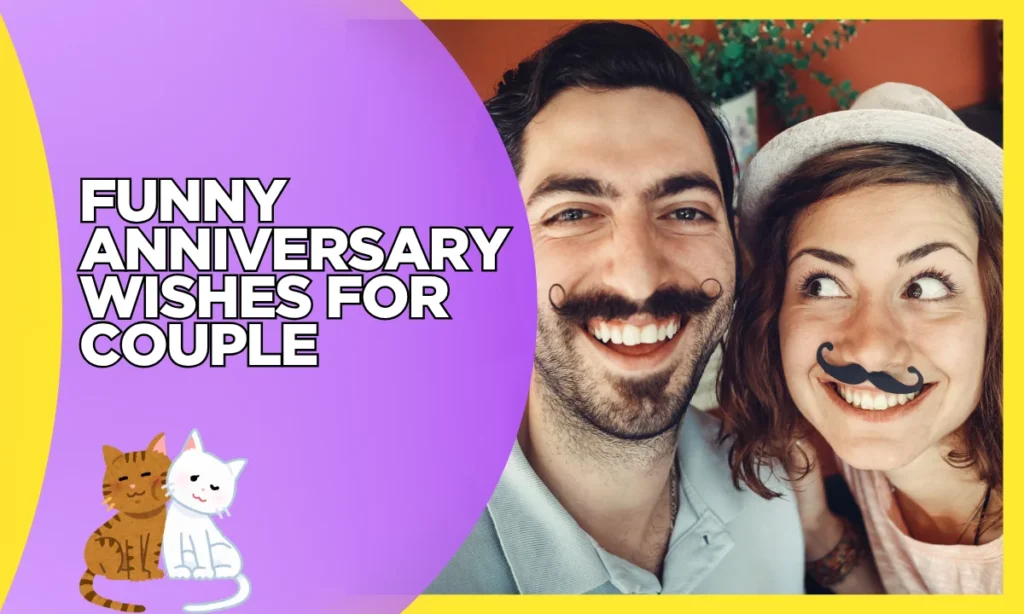 Funny Anniversary Wishes for Couple