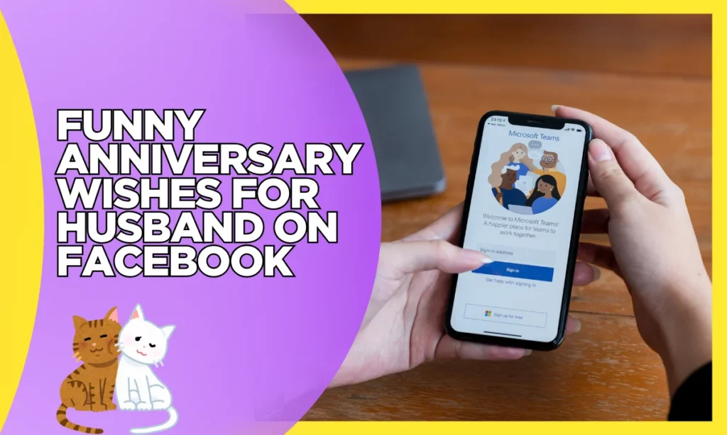Funny Anniversary Wishes for Husband On Facebook