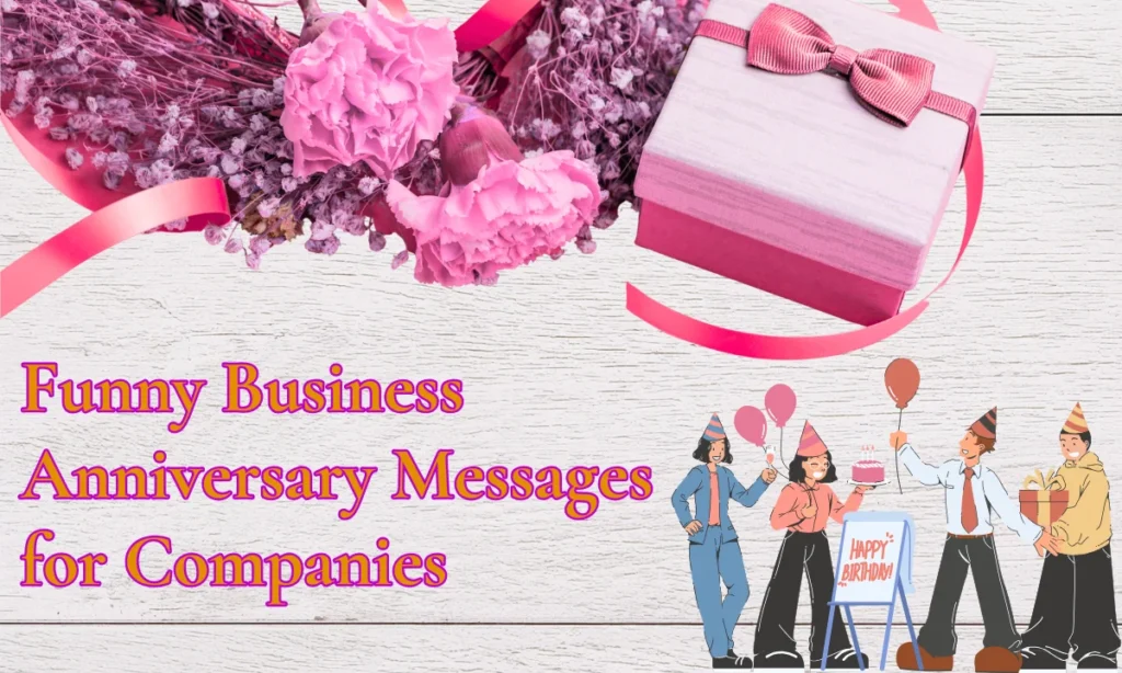 Funny Business Anniversary Messages for Companies