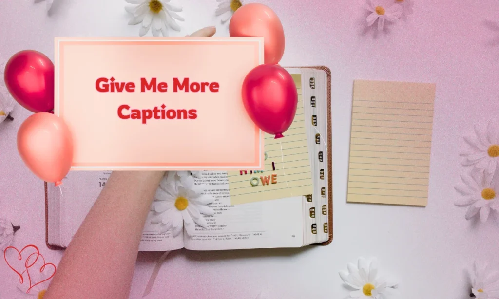 Give Me More Captions