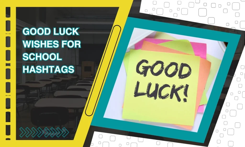 Good Luck Wishes for School Hashtags