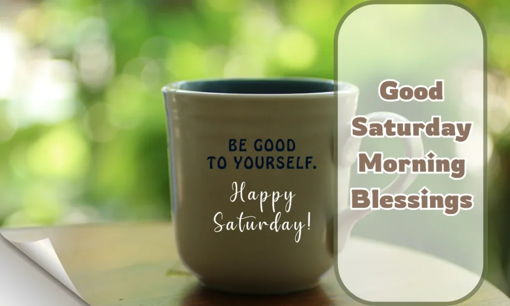Good Saturday Morning Blessings
