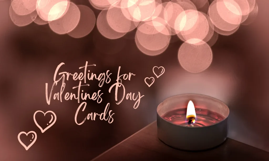 Greetings for Valentines Day Cards