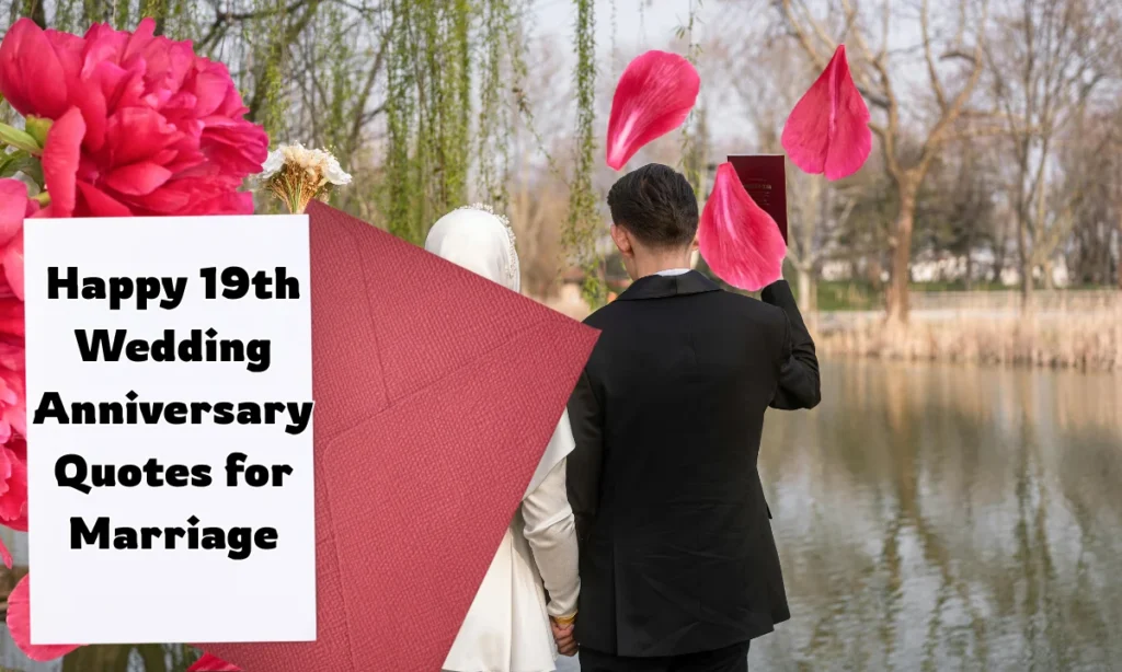 Happy 19th Wedding Anniversary Quotes for Marriage