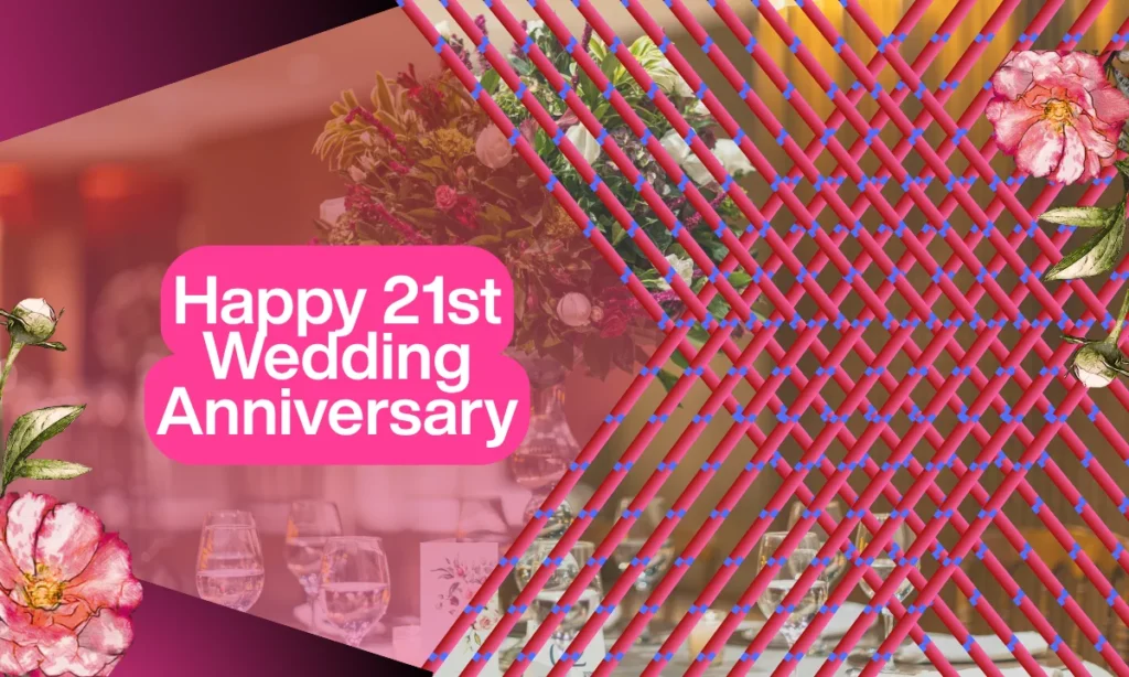 Happy 21st Wedding Anniversary
