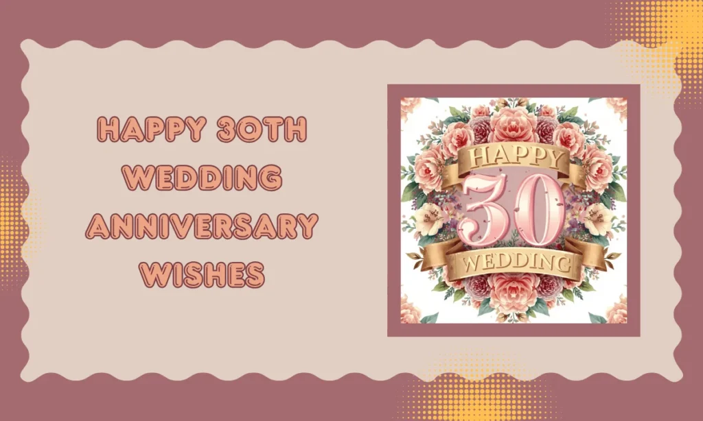 Happy 30th Wedding Anniversary Wishes