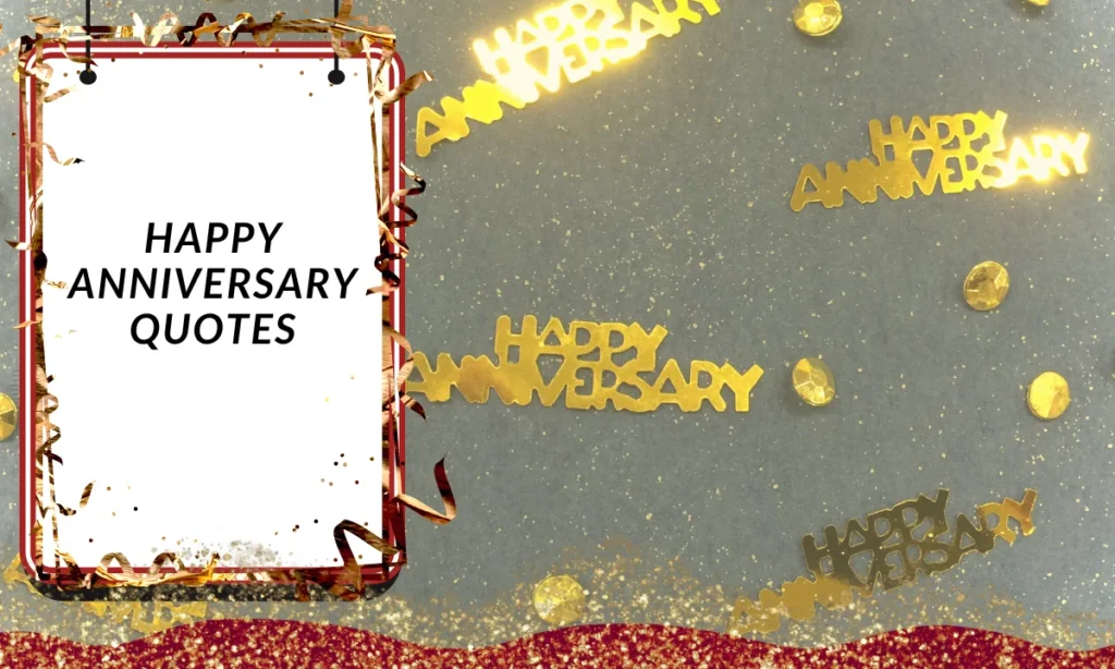 Happy Anniversary Quotes