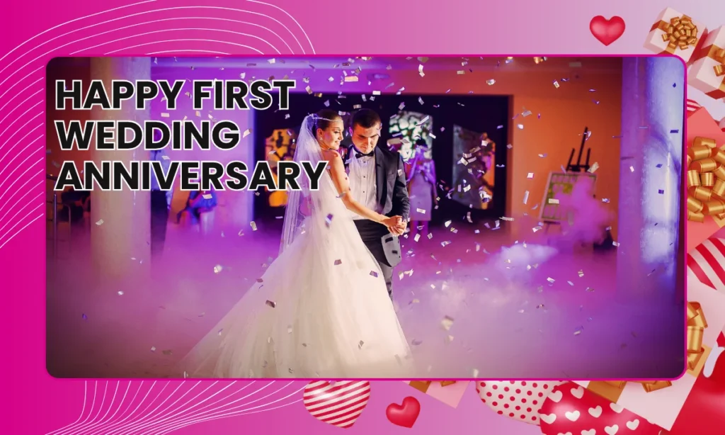 Happy First Wedding Anniversary