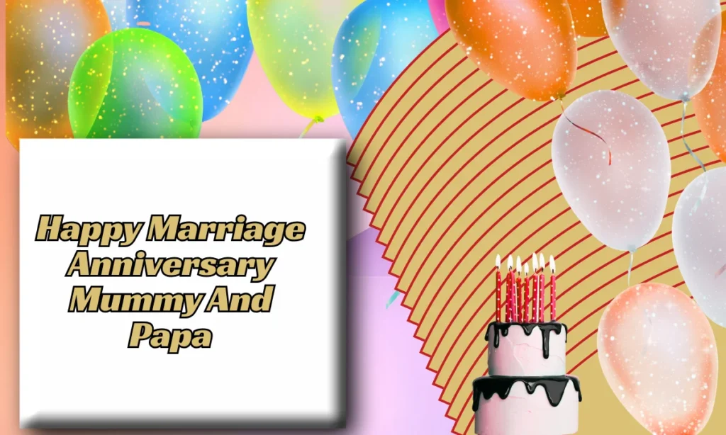 Happy Marriage Anniversary Mummy And Papa