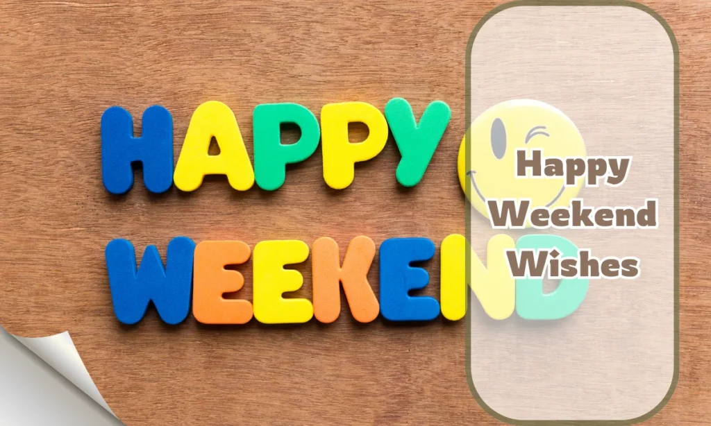 Happy Weekend Wishes