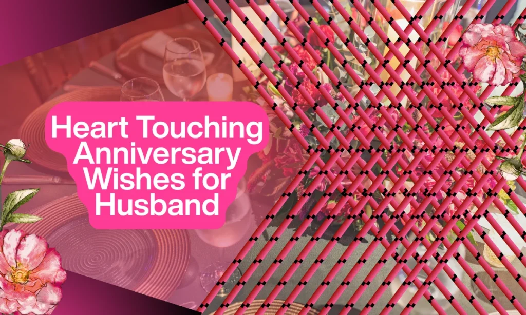 Heart Touching Anniversary Wishes for Husband