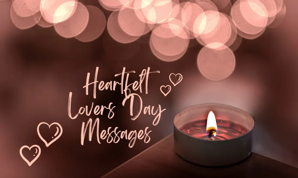Heartfelt Lovers Day Messages