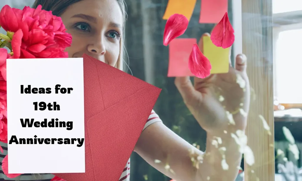 Ideas for 19th Wedding Anniversary