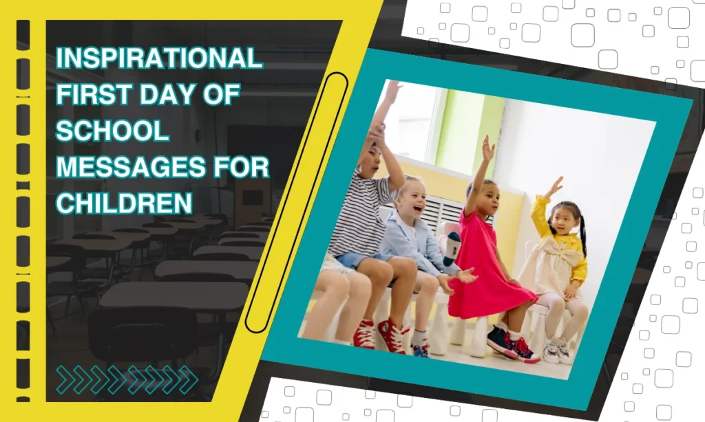 Inspirational First Day of School Messages for Children