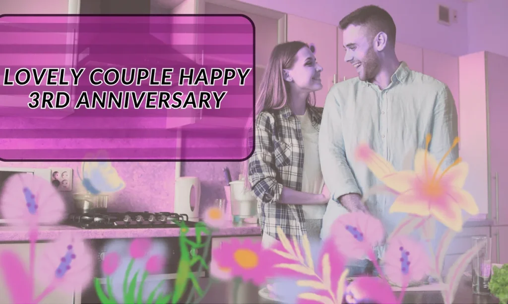 Lovely Couple Happy 3rd Anniversary