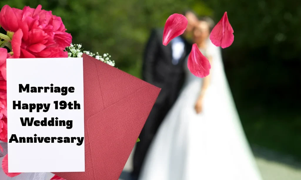 Marriage Happy 19th Wedding Anniversary