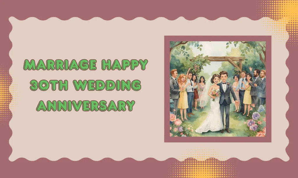 Marriage Happy 30th Wedding Anniversary