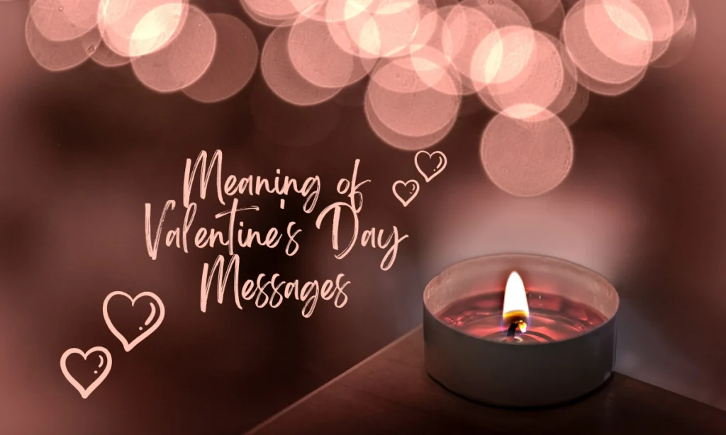 Meaning of Valentine's Day Messages