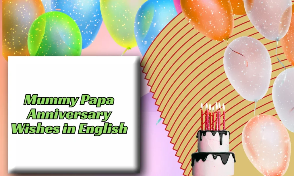 Mummy Papa Anniversary Wishes in English