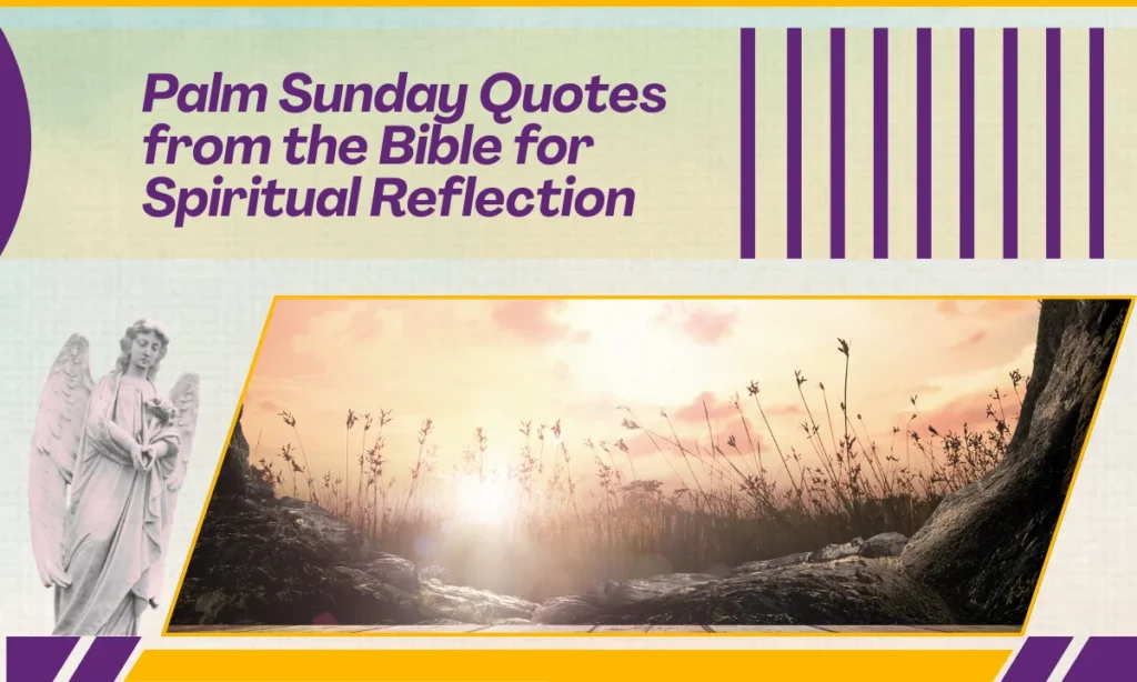 Palm Sunday Quotes from the Bible for Spiritual Reflection