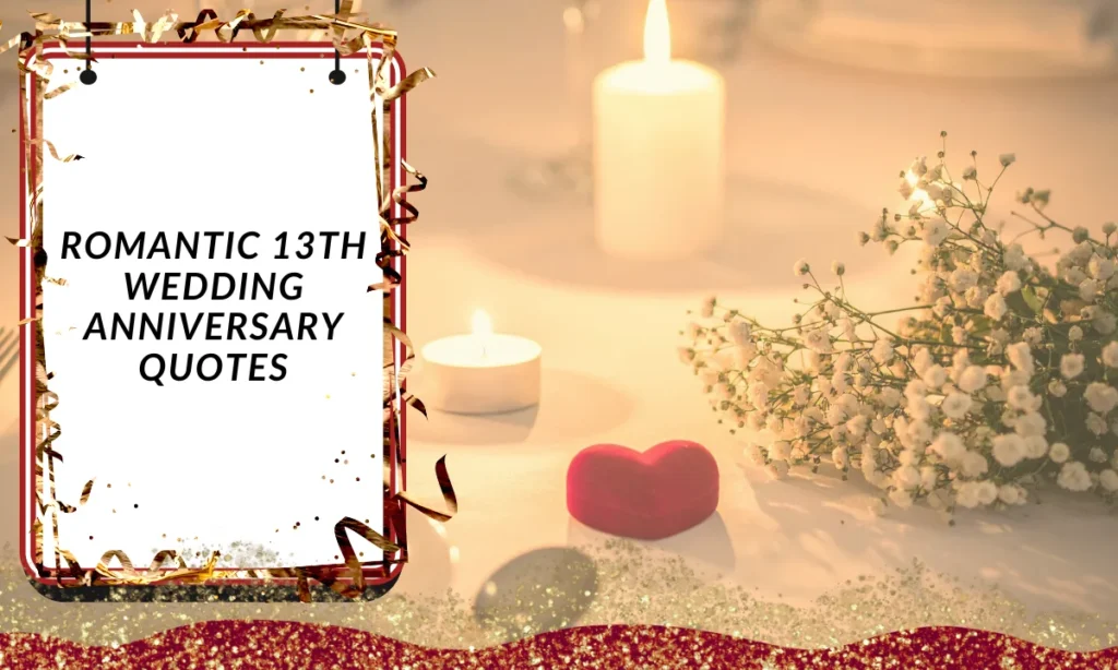 Romantic 13th Wedding Anniversary Quotes