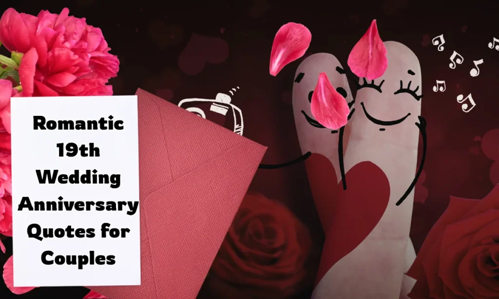 Romantic 19th Wedding Anniversary Quotes for Couples