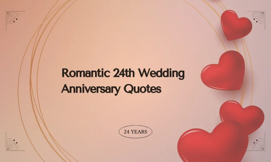 Romantic 24th Wedding Anniversary Quotes