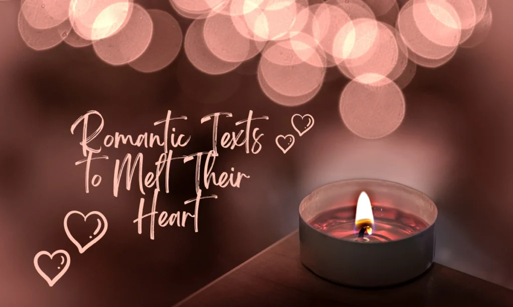 Romantic Texts to Melt Their Heart