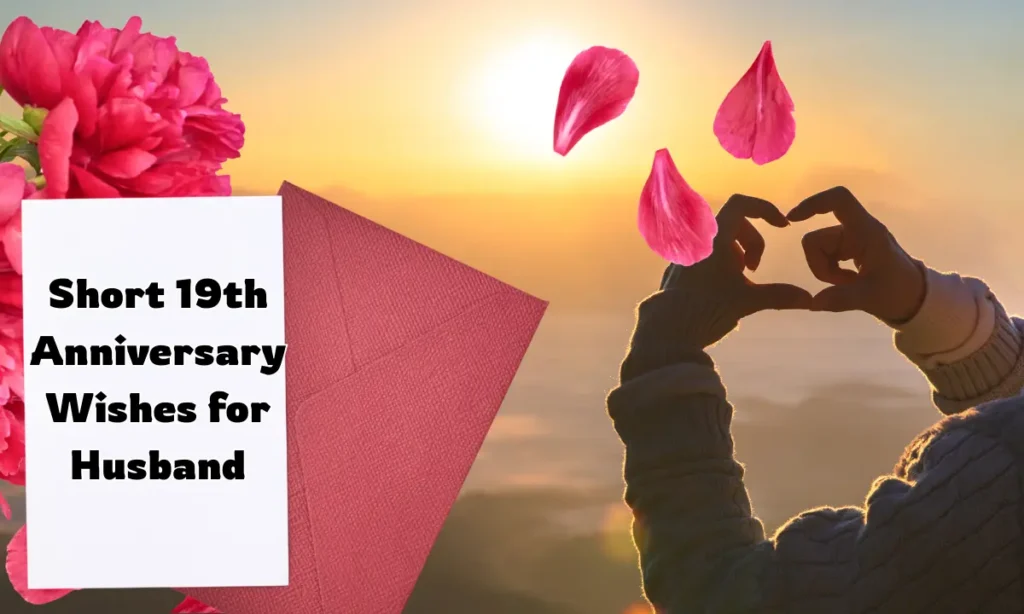 Short 19th Anniversary Wishes for Husband