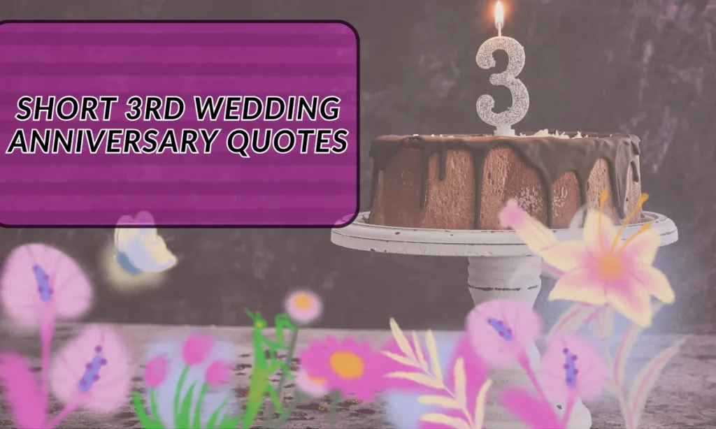 Short 3rd Wedding Anniversary Quotes