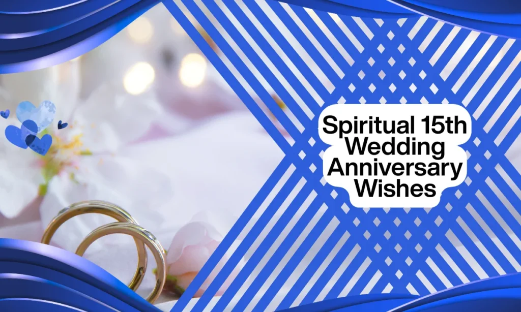 Spiritual 15th Wedding Anniversary Wishes