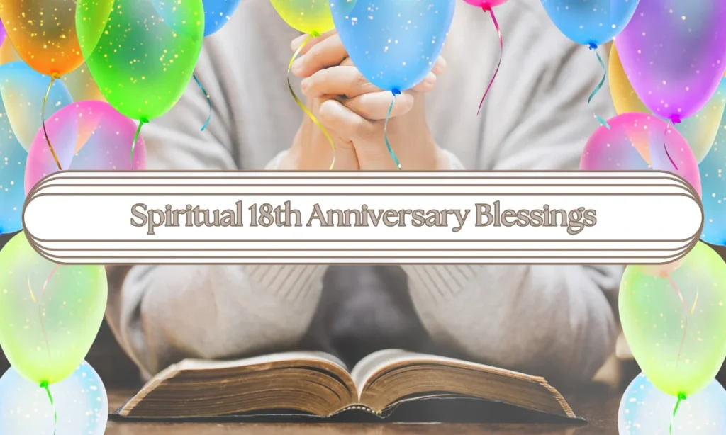 Spiritual 18th Anniversary Blessings