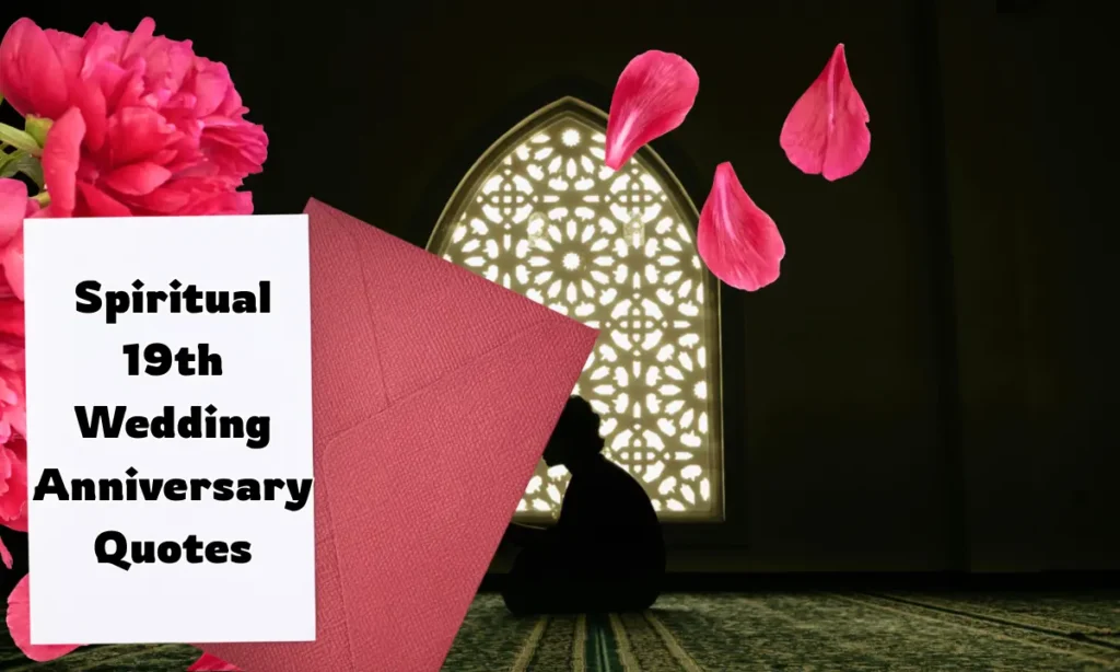 Spiritual 19th Wedding Anniversary Quotes