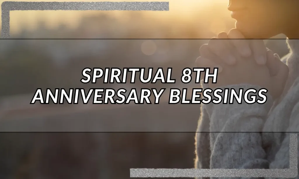 Spiritual 8th Anniversary Blessings