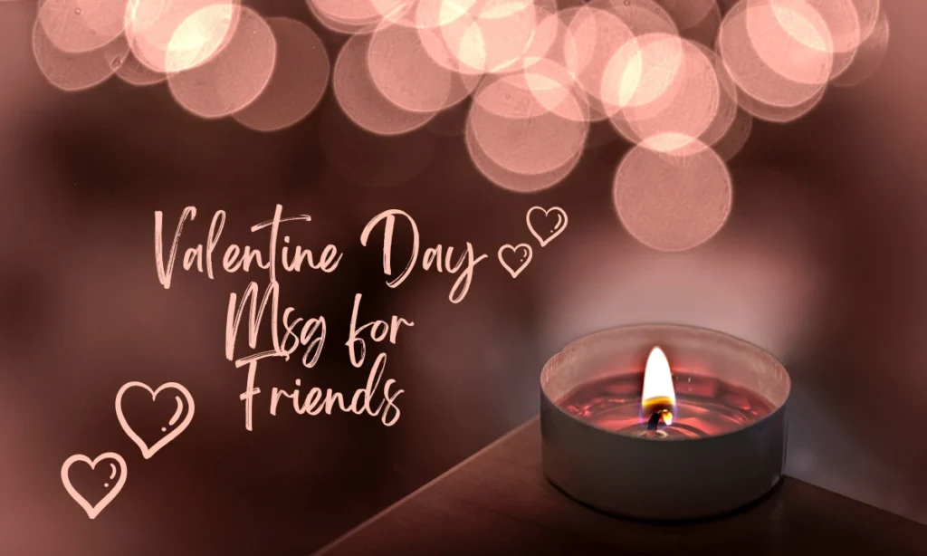 Valentine Day Msg for Friends