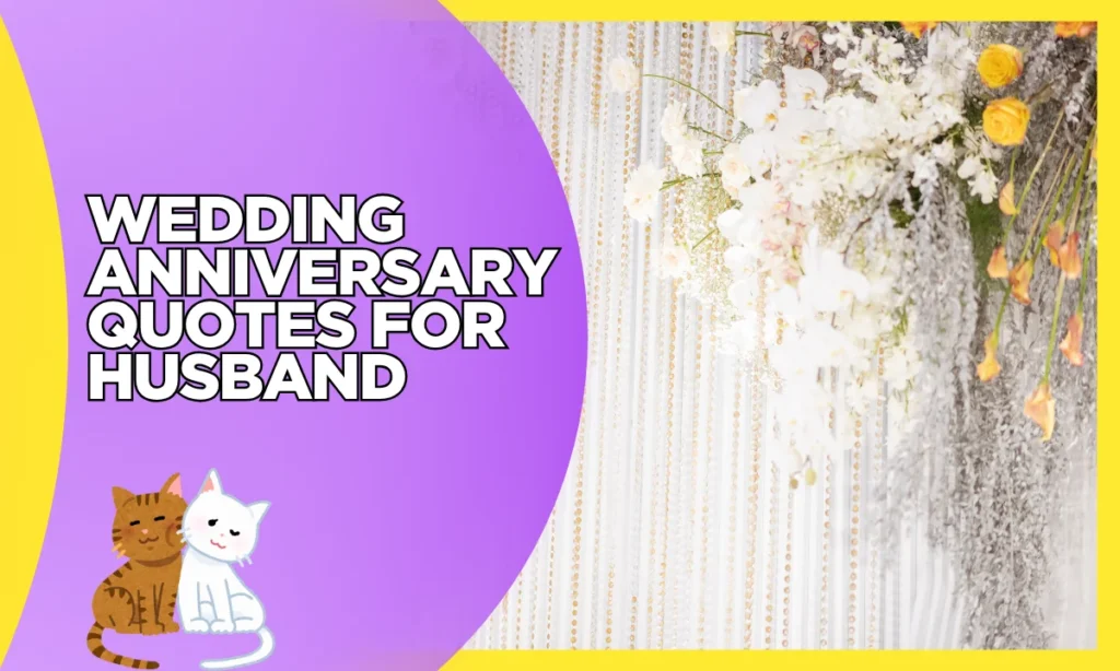 Wedding Anniversary Quotes for Husband