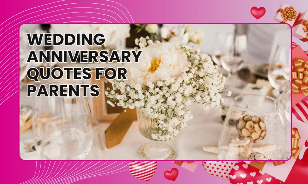 Wedding Anniversary Quotes for Parents