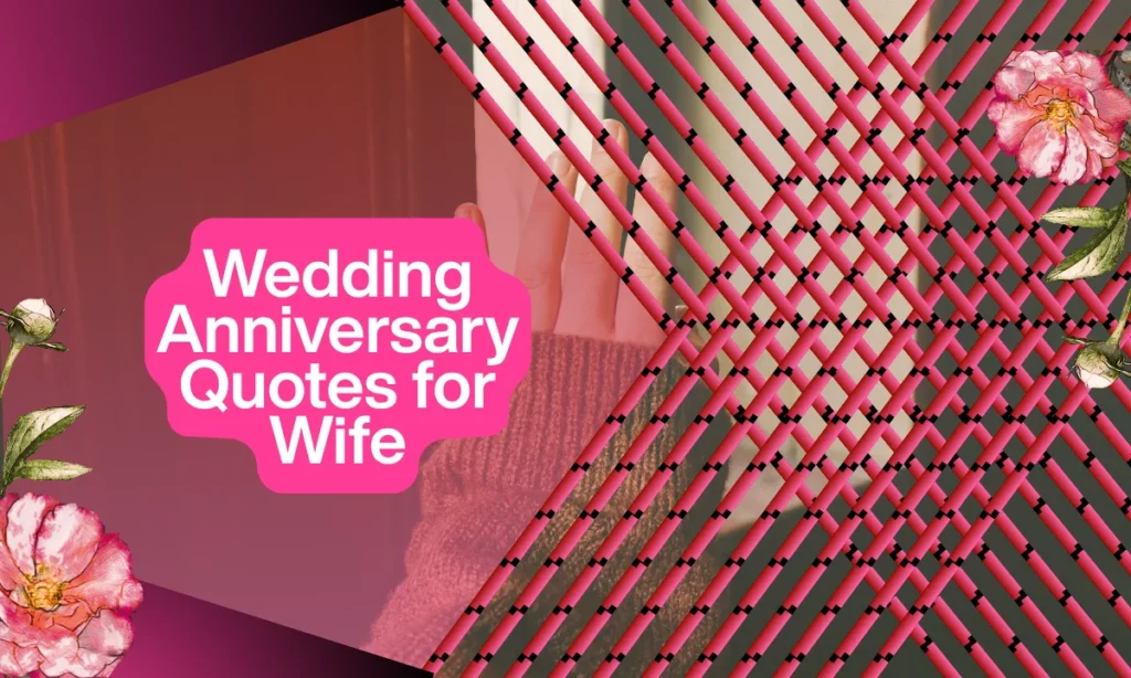 Wedding Anniversary Quotes for Wife