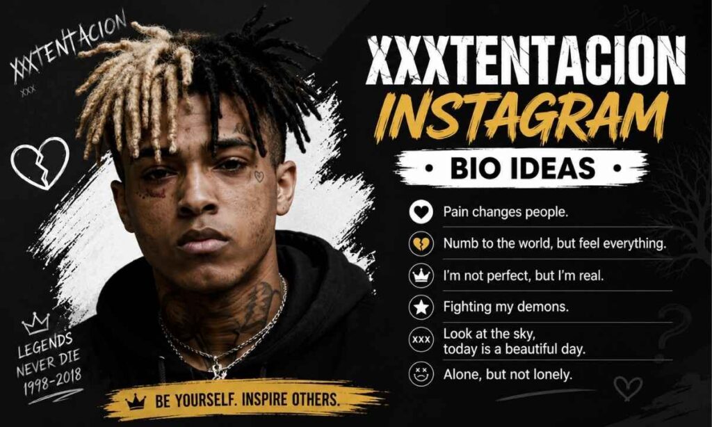 XXXTentacion Instagram Bio Ideas