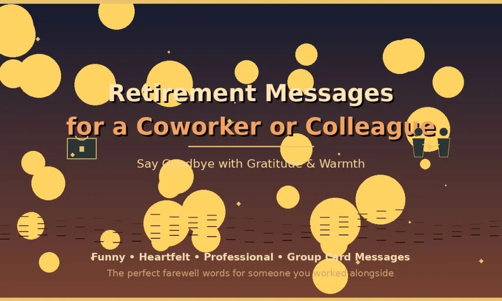 Retirement Messages for a Coworker or Colleague